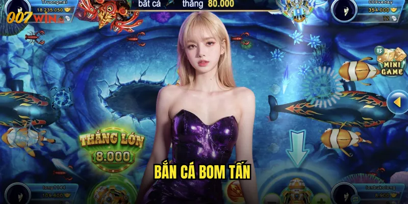 Bắn Cá Bom Tấn 007WIN Siêu Phẩm Game Thủy Chiến Gây Chấn Động Thế Giới 6 Bắn Cá Bom Tấn