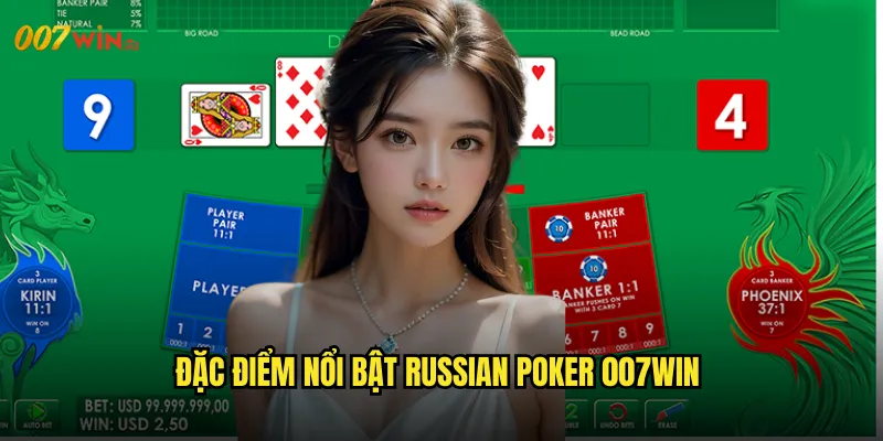 Russian Poker 007WIN Hành Trình Chinh Phục Xứ Sở Bạch Dương 2 Đặc Điểm Nổi Bật Russian Poker 007WIN