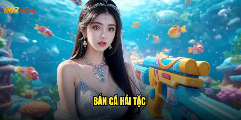 Bắn Cá Hải Tặc 007WIN Khám Phá Kho Báu Đại Dương Cùng Thế Giới Hải Tặc 3 Bắn Cá Hải Tặc